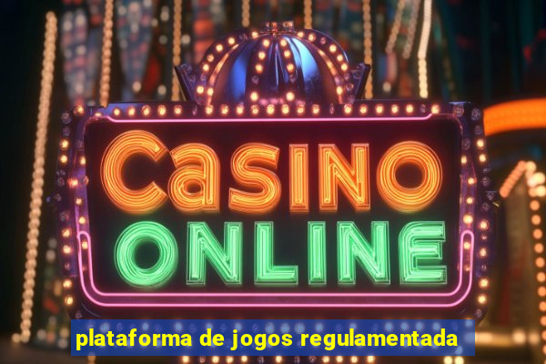 plataforma de jogos regulamentada